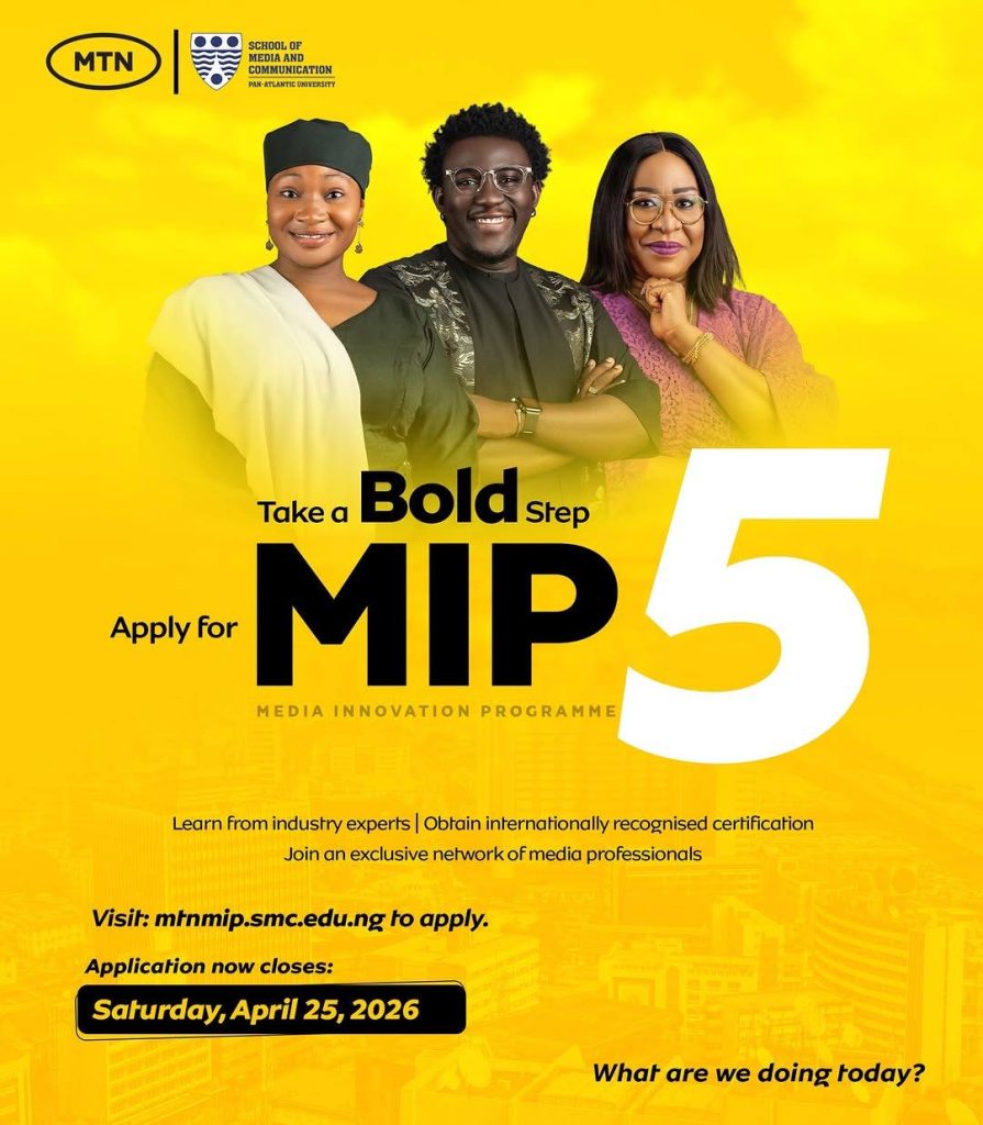 MTN extends MIP application deadline to April 25, 2026, giving media professionals and digital creators more time to apply for the fully funded programme.